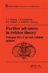 L. Hughston, L.J. Mason, L.j. (St. Peter''''s College Mason, L.j. Kobak Mason, V. Penrose, L. Hughston... - Further Advances in Twistor Theory, Volume III