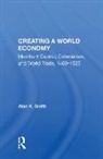 Alan K. Smith, Smith Alan K. - Creating a World Economy