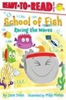 Jane Yolen, Mike Moran - Racing the Waves: Ready-To-Read Level 1