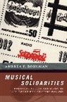 Andrea Bohlman, Andrea F. Bohlman, Andrea F. (Assistant Professor of Music Bohlman - Musical Solidarities