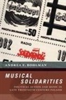 Andrea Bohlman, Andrea (Assistant Professor of Music Bohlman, Andrea F. Bohlman, Andrea F. (Assistant Professor of Music Bohlman - Musical Solidarities