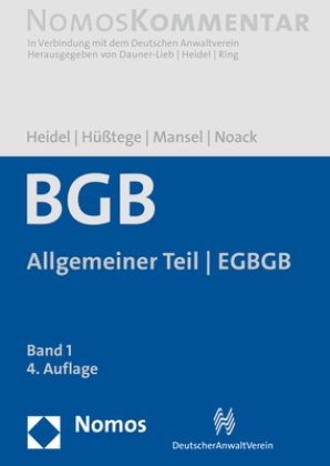 Thomas Heidel, Raine Hüsstege, Rainer Hüßtege, Rainer Hüsstege (Dr.), Heinz-Peter Mansel, Hei Mansel (Prof. Dr.) u a... - Bürgerliches Gesetzbuch: Allgemeiner Teil | EGBGB - Band 1