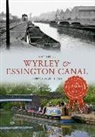 Ray Shill - Wyrley & Essington Canal Through Time