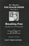 Christopher S. Hyatt, Ben Mack, Jack Willis - Breaking Free