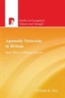William K Kay, William K. Kay - Apostolic Networks in Britain