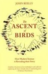 John Reilly - The Ascent of Birds