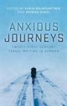 Karin Baumgartner, Karin Baumgartner, Monika Shafi - Anxious Journeys