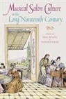 Anja Bunzel, Anja Bunzel, Natasha Loges - Musical Salon Culture in the Long Nineteenth Century