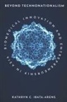Kathryn C Ibata-Arens, Kathryn C. Ibata-Arens - Beyond Technonationalism