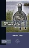 Marika M¿, Marika Magi, Marika (Senior Research Fellow Magi, Marika Mägi - The Viking Eastern Baltic