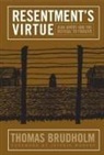 Thomas Brudholm - Resentment's Virtue