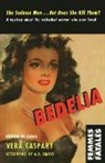 Vera Caspary - Bedelia