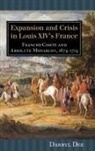 Darryl Dee - Expansion and Crisis in Louis XIV's France