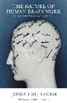 Joseph Dietzgen - Nature of Human Brain Work
