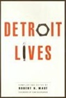 Robert Mast, Robert H. Mast - Detroit Lives