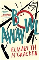 Elizabeth McCracken, McCracken Elizabeth - Bowlaway
