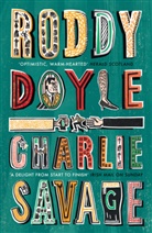 Roddy Doyle - Charlie Savage