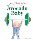 John Burningham, Burningham John - Avocado Baby