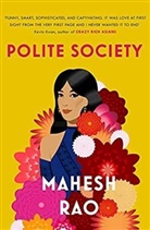 Mahesh Rao - Polite Society