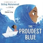 S K Ali, S. K. Ali, Ali S. K., Ibtihaj Muhammad, Ibtihaj Ali Muhammad, Hatem Aly... - Proudest Blue
