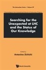 Antonino Zichichi, Antonino Zichichi - SEARCH FOR THE UNEXPECT AT LHC & THE STATUS OUR KNOWLEDGE
