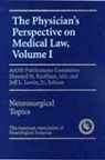 Howard H. Kaufman, Howar H Kaufman, Howard H Kaufman, Howard H. Kaufman, L Lewin, L Lewin... - Physician's Perspective on Medical Law