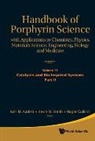 Kadish Karl M, Roger Guilard, Karl M Kadish, Karl M. Kadish, Kevin M Smith, Kevin M. Smith - Handbook of Porphyrin Science: With Applications to Chemistry, Physics, Materials Science, Engineering, Biology and Medicine (Volumes 11-15)