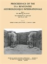 Robert D. Biggs - Proceedings of the 51st Rencontre Assyriologique Internationale, Held at the Oriental Institute of the University of Chicago, July 18-22, 2005.