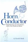 Alfred Mann, Harold Meek, Alfred Mann - Horn and Conductor