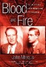 John Marquis - Blood and Fire: The Duke of Windsor and the Strange Murder of Sir Harry Oakes. (H/C)