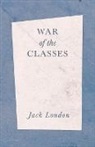 Jack London - War of the Classes