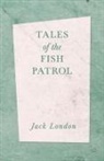 Jack London - Tales of the Fish Patrol