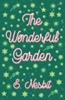 E. Nesbit - The Wonderful Garden;or, The Three C.'s