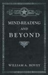 William A. Hovey - Mind-Reading and Beyond