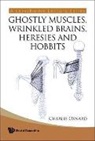 Oxnard Charles, Charles Oxnard - Ghostly Muscles, Wrinkled Brains, Heresies and Hobbits: A Leverhulme Public Lecture Series