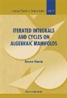 Harris Bruno, Bruno Harris - Iterated Integrals and Cycles on Algebraic Manifolds