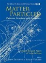 Ruffini Remo, Remo Ruffini, Yosef Verbin - Matter Particled - Patterns, Structure and Dynamics: Selected Research Papers of Yuval Ne'eman