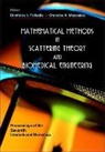 Dimitrios I Fotiadis, Dimitrios I. Fotiadis, Christos V Massalas, Christos V. Massalas - Mathematical Methods in Scattering Theory and Biomedical Engineering - Proceedings of the Seventh International Workshop