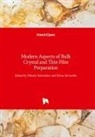 Borisenko, Borisenko, Elena Borisenko, Nikola Kolesnikov, Nikolai Kolesnikov - Modern Aspects of Bulk Crystal and Thin Film Preparation