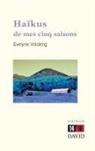 Évelyne Voldeng, Voldeng- - Haikus de mes cinq saisons