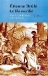 Jean-Claude Larocque, Larocque-, Denis Sauvé - Etienne brule. tome 3: le fils