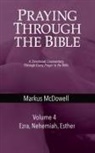 Markus McDowell, Tbd - Praying Through the Bible (Vol 4)