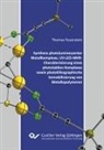 Thomas Feuerstein - Synthese photolumineszenter Metallkomplexe, UV-LED-NMR-Charakterisierung eines photolabilen Komplexes sowie photolithographische Immobilisierung von Metallopolymeren
