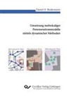 Daniel Biedermann - Umsetzung mehrskaliger Personenstrommodelle mittels dynamischer Methoden