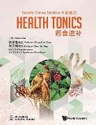 Bao Chun Zhang, Yu Ting Chen, Zhang Bao Chun, Yu Ting Chen, Bao Chun Zhang - Essential Chinese Medicine - Volume 2: Health Tonics