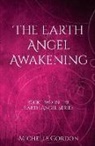 Michelle Gordon, Elizabeth Lockwood - The Earth Angel Awakening