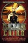 Gail Carriger, George Mann, Matthew Bright - Clockwork Cairo