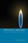 Jacqueline Mehrabi - Immortal Heroines