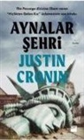 Justin Cronin - Aynalar Sehri