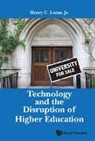 Henry C Lucas, Jr Henry C Lucas, Jr. Henry C. Lucas, Henry C Lucas Jr, Henry C. Lucas Jr, Jr Henry C Lucas... - Technology and the Disruption of Higher Education